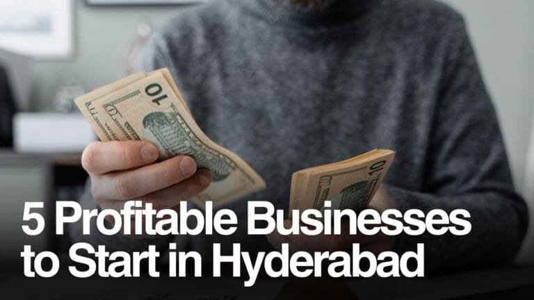 5 Profitable Businesses to Start in Hyderabad