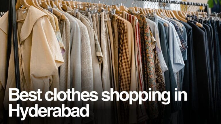 Cheap and Best Clothes Shopping in Hyderabad