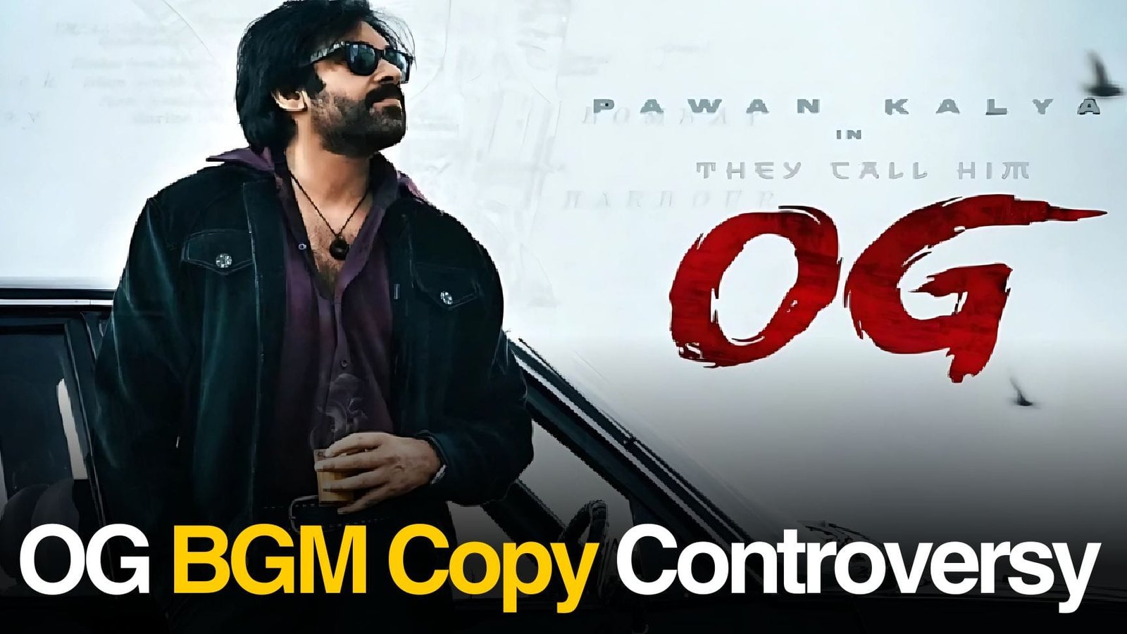 "OG BGM Copy" Controversy: Is Thaman S Copied For Pawan Kalyan OG BGM 4 OG BGM Copy" Controversy