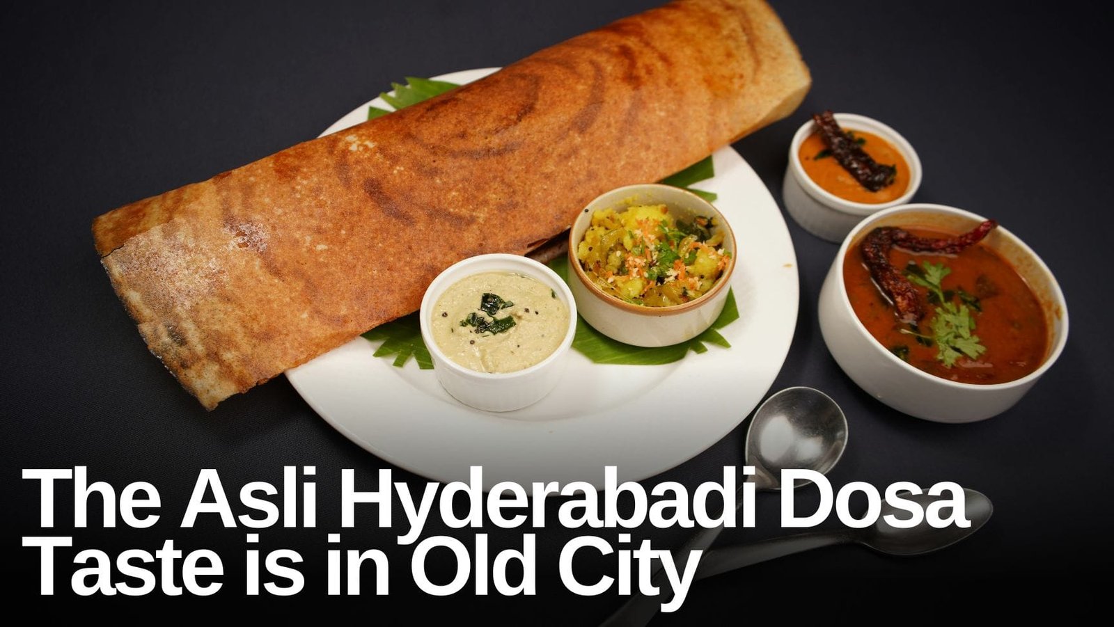 Never Miss This Dosa in Hyderabad