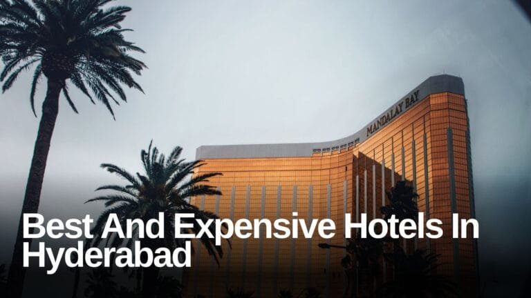 Exploring the Best and Expensive Hotels in Hyderabad 16 Best And Expensive Hotels In Hyderabad